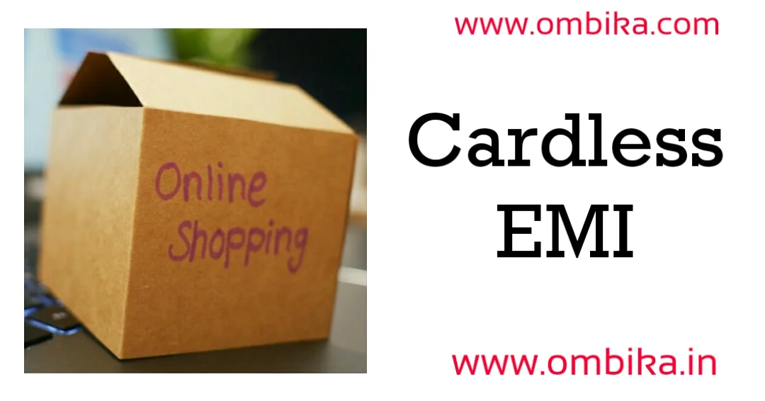 Cardless EMI: A Convenient Financing Option for Shoppers Across India