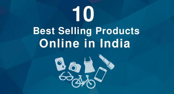 10 Best Selling Products Online in India
