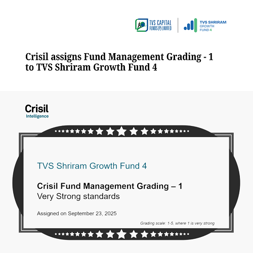 TVS Shriram Growth Fund 4 Earns CRISIL Fund Management Grading – 1, Reinforcing Sector Expertise and Governance Excellence