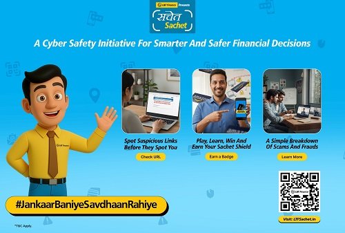 L&T Finance Ltd. Launches 'Sachet with Sachet,' a Cyber Safety Initiative for Smarter Financial Decisions